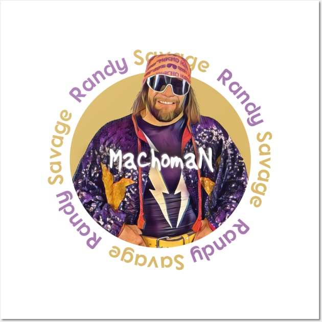 FAMOUS WWE MACHOMAN Wall Art by cokistick